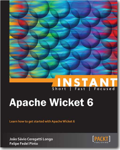Instant Apache Wicket 6